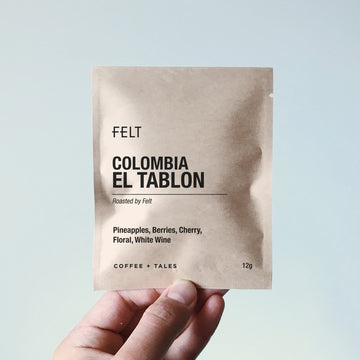 FELT - Colombia El Tablon Drip Packs