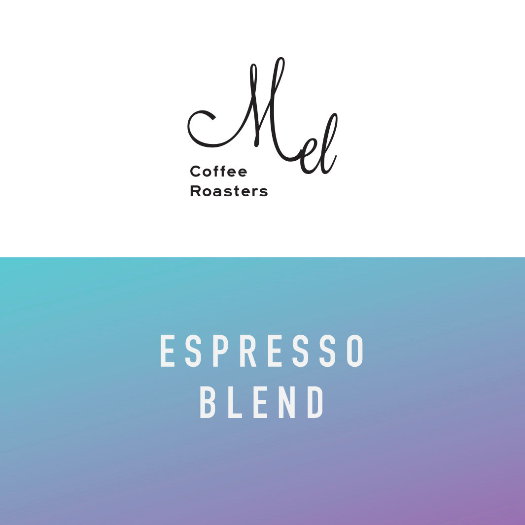 Mel Coffee - Espresso Blend